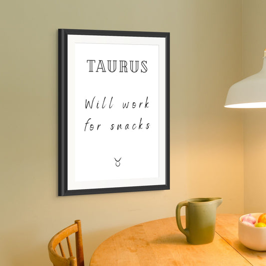Taurus Real Zodiac Talk Print